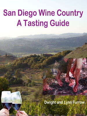 cover image of San Diego Wine Country: a Tasting Guide